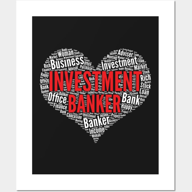 Investment banker Heart Shape Word Cloud Design graphic Wall Art by theodoros20